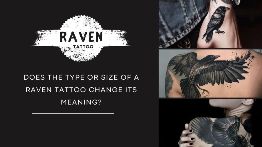 Does the Type or Size of a Raven Tattoo Change Its Meaning?